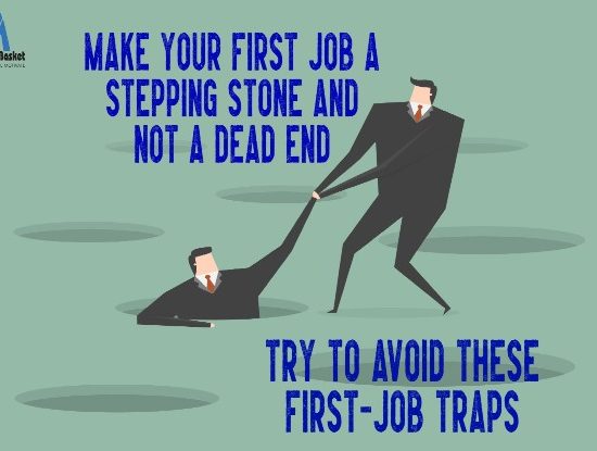 First Job traps