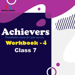Achievers Workbook Class 7 Workbook 4